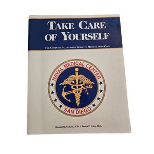 Take care of yourself by Donald M. Vickery M.D. & James F. Fries M.D. - Addison